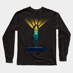 CrayON CrayOFF. Long Sleeve T-Shirt